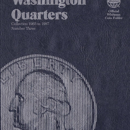 Whitman Washington Quarter Folder 1965-1987 (Official Whitman Coin Folder) [Hardcover]